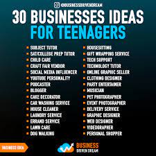 Teenagers You Want To Start A Business Here Are 30 Business And Money Making Ideas For You G Starting A Business Business Ideas For Ladies How To Get Money