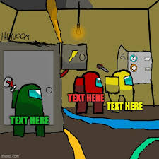 My Custom Templates Never Go To Electrical Among Us Memes Gifs Imgflip