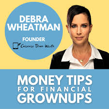 Your 2022 Grownup career guide with Careers Done Write's Debra Wheatman  Bobbi Rebell Founder Financial Wellness Strategies + Author Financial  Grownup books + r Bobbi Rebell CFP®