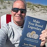 Make Your Brand Legendary: Create Raving Fans With the Customer Experience  Engine: Wozniak, Scott: 9798887100326: Amazon.com: Books