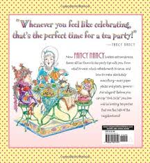 So, put on your th. Fancy Nancy Tea Parties O Connor Jane Glasser Robin Preiss 9780061801747 Amazon Com Books