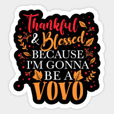 But who he was before, i only know from stories my mom has told. Thankful Blessed I M Gonna Be Promoting To Grandpa Vovo Gift For Vovo Sticker Teepublic
