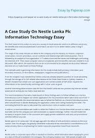 Nestlé is the world's largest food & beverage company. A Case Study On Nestle Lanka Plc Information Technology Essay Essay Example