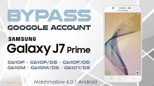 Samsung j277v frp unlock android 8.1 with pc. Bypass Google Account Samsung J7 Prime Android 6 0 1 Marshmallow Remove Samsung J7 Prime Samsung Mobile Info