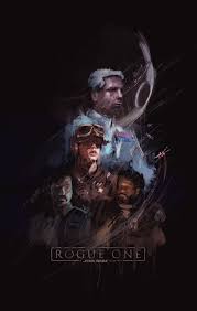 The Art Of Rogue One A Star Wars Story Rogue One Fan Art Poster Star Wars Poster Star Wars Fandom Star Wars Fan Art