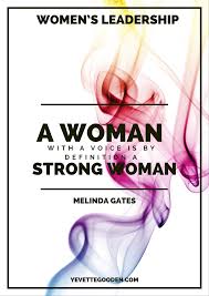 A Woman With A Voice Is By Definition A Strong Woman Melindagates Quotes Motivation Success Women Women In Leadership Strong Women Women Of Faith