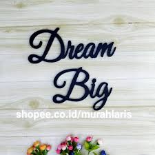 5 ide dekorasi dinding rumah biar kelihatan lebih a a. Dream Big Hiasan Dinding Pajangan Tulisan Kayu Kamar Tidur Shopee Indonesia