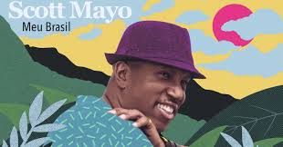 Multi-Instrumentalist Scott Mayo Releases New Album “Meu Brasil”