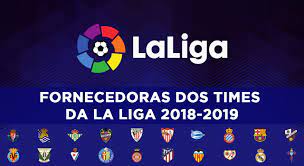 A rodada continua no sábado com quatro jogos; La Liga 2018 2019 Fornecedoras De Uniformes Dos 20 Clubes Mantos Do Futebol