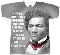 BLACK HISTORY T-SHIRTS, FREDERICK DOUGLASS. POWER CONCEDES NOTHING, TUBMAN 