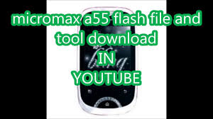 Micromax A55 Firmware Videos - Waoweo
