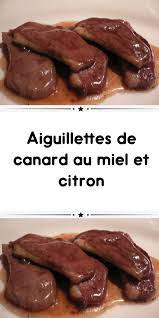Aiguillettes De Canard Au Miel Et Citron Aiguillettes De Canard Canard Au Miel Recettes De Cuisine