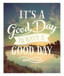 See today is a great day quotes stock video clips. 6 Tips To Have A Better Day Good Day Quotes Great Day Quotes Words
