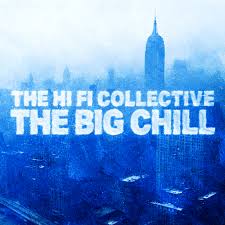 THE BIG CHILL (THE HI-FI COLLECTIVE) [DIGITAL DOWNLOAD] | The Audiophile  Society