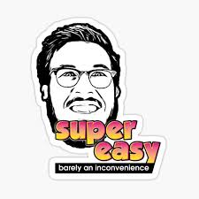 Super easy, barely an inconvenience. Super Easy Barely An Inconvenience Sticker By Smithdigital Redbubble