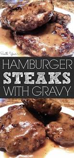 How to make so good hamburger steak. Hamburger Steak Paula Deen