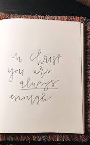 In Christ You Are Enough Br In 2020 With Images Christian Quotes Bible Quotes Scripture Quotes