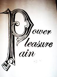 Pain and pleasure tattoo is a prominent provider of tattoo design, consulting, piercing, and graphic design. Power Pleasure Pain By Scubacat17 On Deviantart