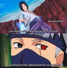 Stop Showing Off That Lightning Blade Like You Inventeal Ta Ifunny Naruto Shippuden Anime Naruto Funny Naruto Comic