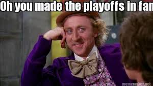 Maybe you would like to learn more about one of these? Meme Maker Oh You Made The Playoffs In Fantasy Football Meme Generator