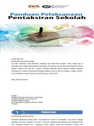 2 panduan ini merupakan edisi kemas kini kepada buku panduan pelaksanaan pentaksiran sekolah yang diterbitkan oleh bahagian pembangunan. Panduan Pelaksanaan Pentaksiran Sekolah