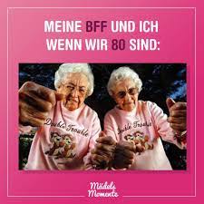 Meine Bff Und Ich Wenn Wir 80 Sind Spruche Spruchdestages Memes Lustig Frauen Quo Freunschaft Spruche Spruche Freundschaft Kurz Kurze Lustige Zitate
