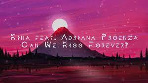 Translation service and translation jobs for freelance translators and translation agencies. Russkij Pkrevod Kina Can We Kiss Forever Feat Adriana Proenza Youtube