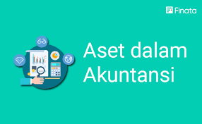 Aset Dalam Akuntansi Pengertian Jenis Dan Siklus Hidup Finata