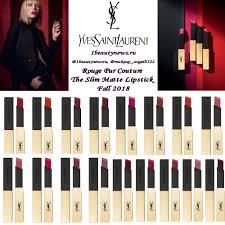 Yves Saint Laurent Rouge Pur Couture The Slim Lipstick New Line Of Lipsticks Yves Saint Laurent Rouge Pur Couture The Slim Matte Lipstick Fall 2018 Batons