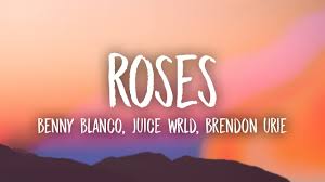 Benny Blanco Juice Wrld Roses Lyrics Ft Brendon Urie Youtube