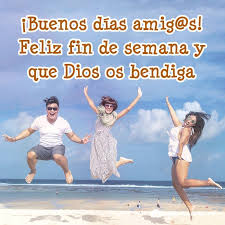 Dec 10, 2016 · ejemplo para comprender textos orales: Las Mejores Imagenes De Feliz Fin De Semana Para Descargar