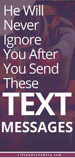 He Will Never Ignore You After You Send These Text Messages Flirty Text Messages Good Morning Quotes For Him Flirty Texts