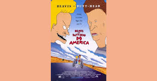 My favorite is beavis as cornholioooooooo!!. Beavis And Butthead Do America 1996 Quotes