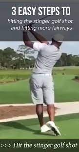 How To Hit The Stinger Golf Shot Golf Tips Golf Tips For Beginners Golf Lessons