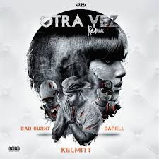 Letra e música de mia (feat. Kelmitt Feat Bad Bunny Darell Letra De Otra Vez Musixmatch