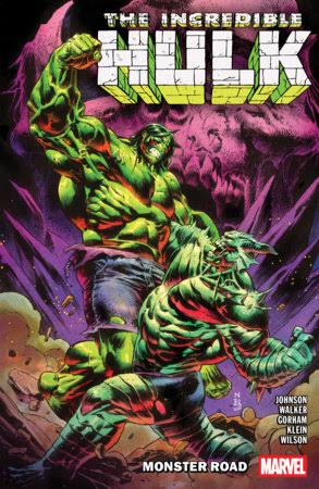 Incredible Hulk Vol. 6: Monster Road by Phillip Kennedy Johnson:  9781302961640 | PenguinRandomHouse.com: Books