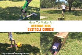 You can build monkey bars in your backyard in a weekend for around $100, and they will legal disclaimer* *building an obstacle wall with power tools is dangerous and proper safety procedures should be followed. Make Your Own Kids Obstacle Course Keep Calm And Mommy On