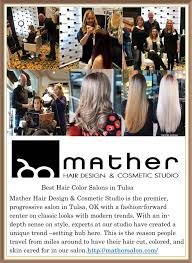 These salons provide manicures, pedicures and hand treatment. Salons In Tulsa Ok Welcome To Our Blog Mather Hair Design Cosmetic Studio