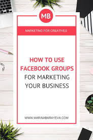Learn How To Use Facebook Groups For Marketing Your Business You Will Know How To How To Use Facebook Using Facebook For Business Small Business Social Media