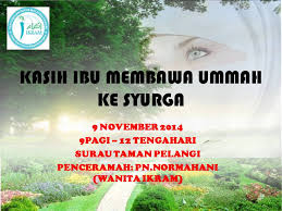 Semua orang tahu mengenai kelebihan menjaga ibu bapa. Halaqah Kasih Kasih Ibu Membawa Ummah Ke Syurga Wanita Ikram Spt