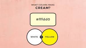 Check spelling or type a new query. What Colors Make Cream What Two Colors Make Cream