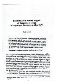 Manusia yang berdaya adalah manusia yang dapat berfikir kreatif, mandiri, dan yang dapat membangun dirinya dan masyarakatnya. Pdf Pembelajaran Bahasa Inggris Di Perguruan Tinggi Menghadapi Tantangan Abad Xxi