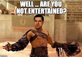 We did not find results for: Are You Not Entertained Meme Gif