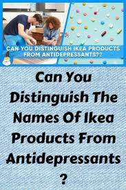 Can You Distinguish The Names Of Ikea Products From Antidepressants Ikea Names Ikea Names