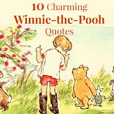 Mar 15, 2021 · when you are a bear of very little brain, and you think as soon as i saw you, i knew an adventure was going to happen. Winnie The Pooh Sayings Novocom Top