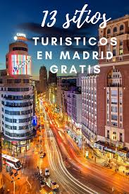 13 Sitios Turisticos En Madrid Gratis Que No Puedes Perderte Que Hacer En Madrid Madrid Turismo Viajar Por Espana