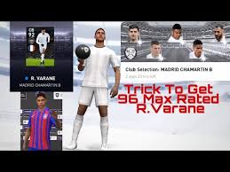 National aug 12 '21 fans' choice: Trick To Get R Varane In Real Madrid Club Selection Pes 2021 Mobile Youtube