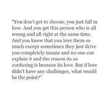 You Don T Choose Who You Fall In Love With Inspirational Quotes Words Relatable Quotes