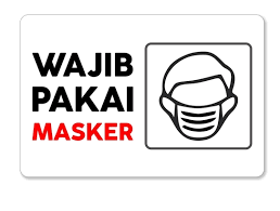 Ditempel di area yg sering / mudah dibaca orang. Mulai Hari Ini Tak Pakai Masker Siap Siap Denda Rp 250 Ribu