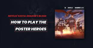 All heroes wallpapers, fan arts, backgrounds, images and loading screens are in the max resolution and best hd quality for you! Who Are Netflix S Dota Dragon S Blood Poster Heroes And How Do You Play Them Gamerzclass